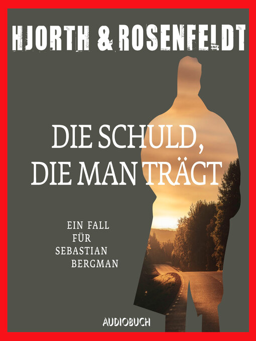 Title details for Die Schuld, die man trägt by Michael Hjorth - Available